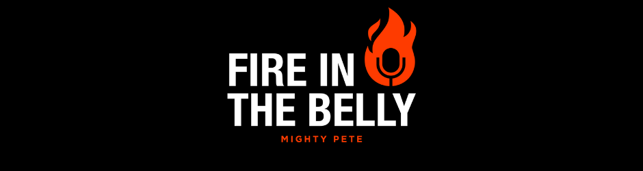 FIRE IN THE BELLY
